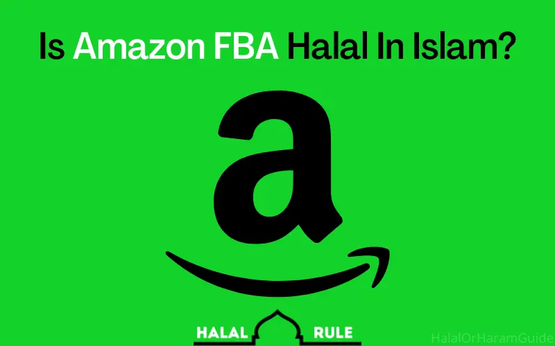 Is Amazon FBA Halal