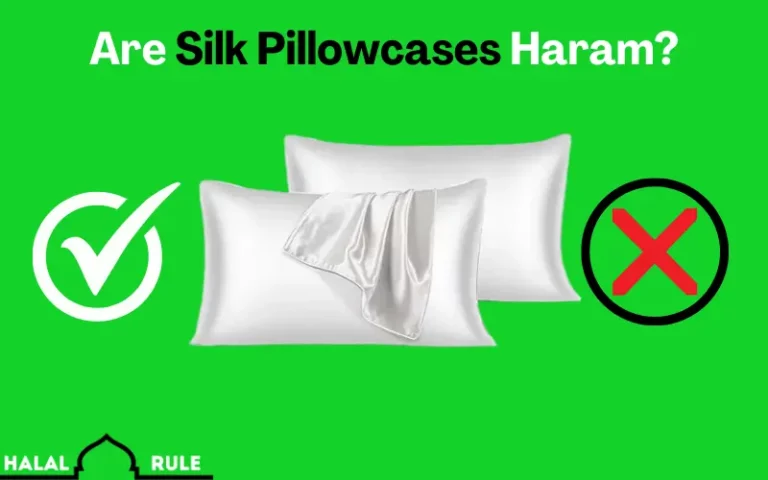 Are Silk Pillowcases Haram In Islam? (All Clear)