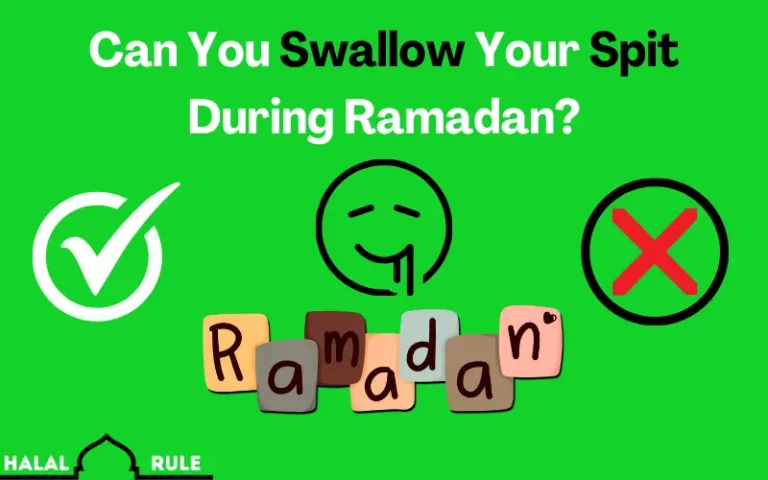 Can You Swallow Your Spit During Ramadan While Fasting?