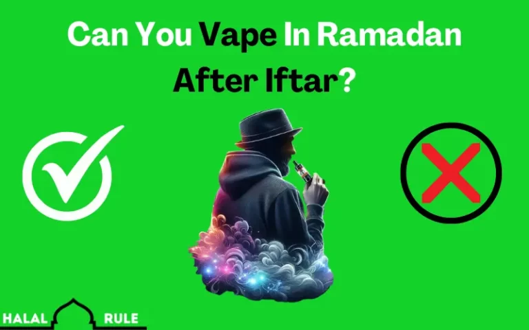 Can You Vape In Ramadan After Iftar?