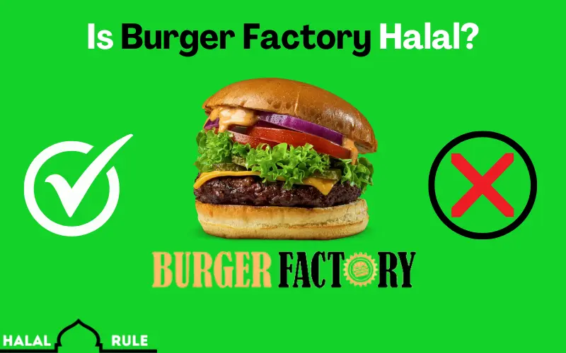 Is Burger Factory Halal